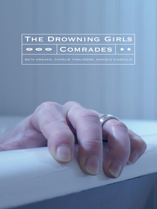 Cover image for The Drowning Girls and Comrades